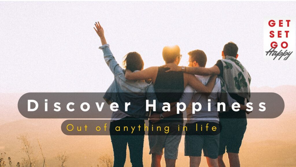 Discover Happiness with Get set Go Happy