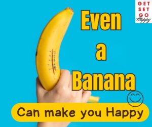 Banana For Happiness