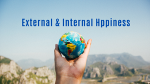 External & Internal Happiness